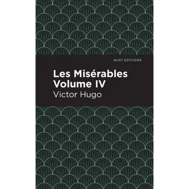 Les Miserables Volume IV