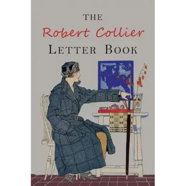 The Robert Collier Letter Book: Fifth Edition