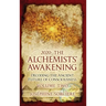 2020 - The Alchemist's Awakening Volume Two: Decoding The Ancient Future of Consciousness