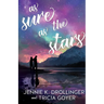 As Sure As The Stars
