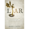 Liar: Exposing Myths In Spiritual Warfare