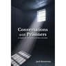 Conversations with Prisoners