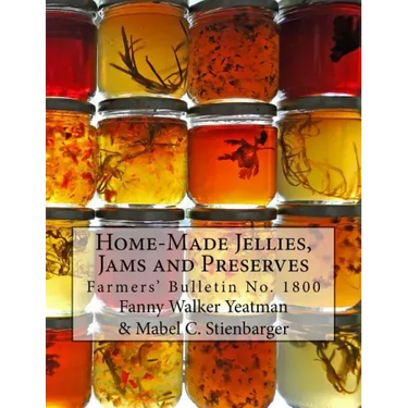 Home-Made Jellies, Jams and Preserves