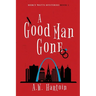 A Good Man Gone