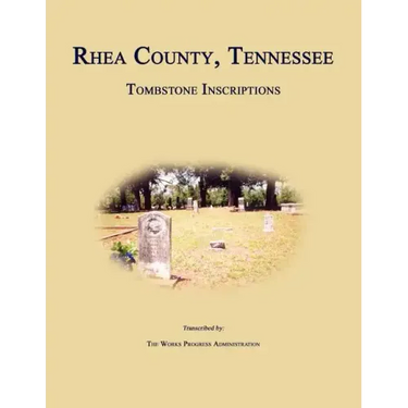 Rhea County, Tennessee, Tombstone Inscriptions