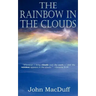 The Rainbow in the Clouds