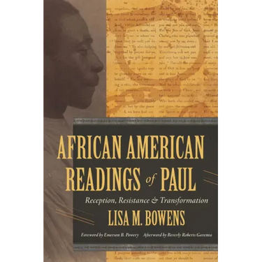 African American Readings of Paul: Reception, Resistance, and Transformation