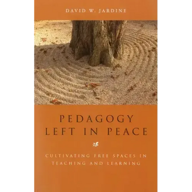 Pedagogy Left in Peace: Cultivating Free Spaces in Teaching and Learning