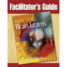 Facilitator's Guide to How the Brain Learns, 3rd Edition