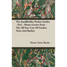 The Smallholder Pocket Guides - No2 - Home-Grown Fruit - The All Year Care Of Garden Trees And Bushes
