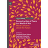 Reconstruction of Peace in a World of War: Moral Concerns about the Future