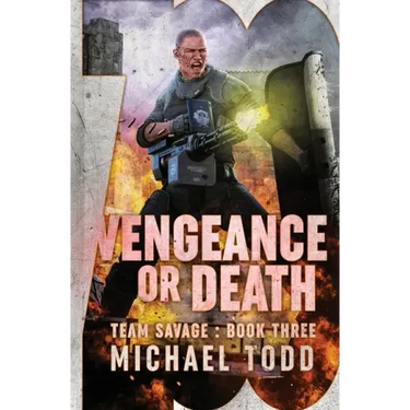 Vengeance or Death: Previously published as a part of Savage Reborn
