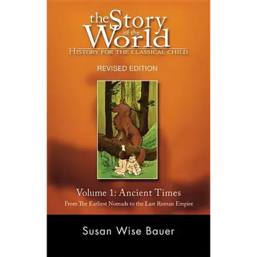 Story of the World, Vol. 1: History for the Classical Child: Ancient Times