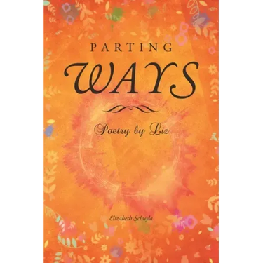 Parting Ways: Poetry by Liz