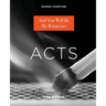Acts: And You Will Be My Witnesses