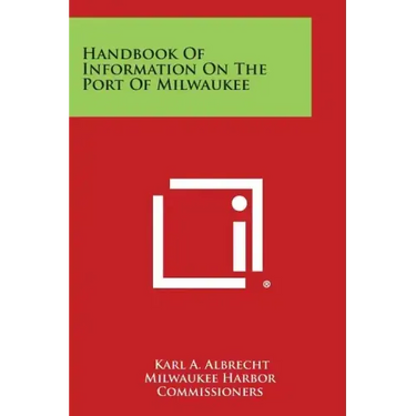 Handbook of Information on the Port of Milwaukee