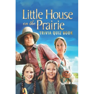 Little House on the Prairie: Trivia Quiz Book
