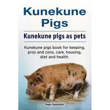 Kunekune pigs. Kunekune pigs as pets. Kunekune pigs book for keeping, pros and cons, care, housing, diet and health.