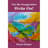 Fire the Imagination, Write On!