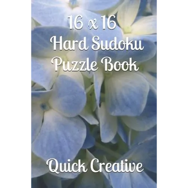 16 x 16 Hard Sudoku Puzzle Book: Large Sudoku featuring 50 HARD 16 x 16 Sudoku Puzzles and Answers