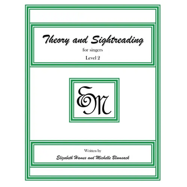 Theory and Sightreading for Singers: Level 2