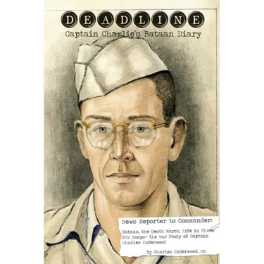 Deadline- Captain Charlie's Bataan Diary