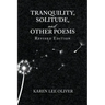 Tranquility, Solitude, and Other Poems
