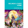 BELINDA's FAIRY HOME