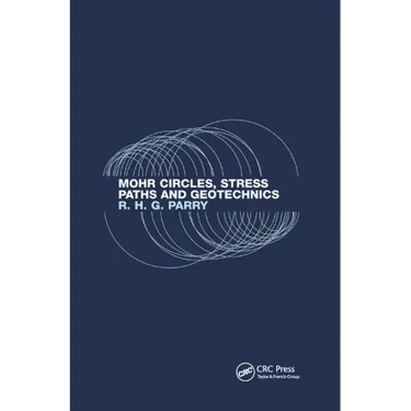 Mohr Circles, Stress Paths and Geotechnics