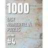 1000 Easy Number Fill In Puzzles Volume #4