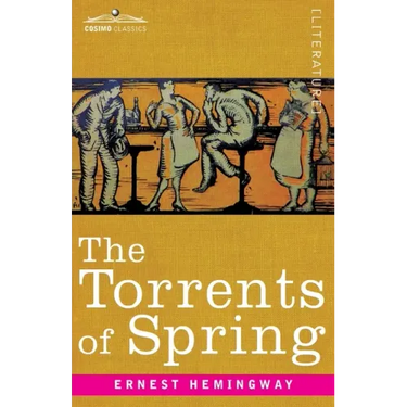 The Torrents of Spring: A Romantic Novel in Honor of the Passing of a Great Race