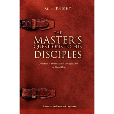 The Master's Questions to His Disciples