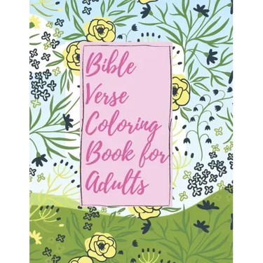 Bible Verse Coloring Book for Adults: Inspirational Christian Bible Verses with Relaxing Flower Patterns