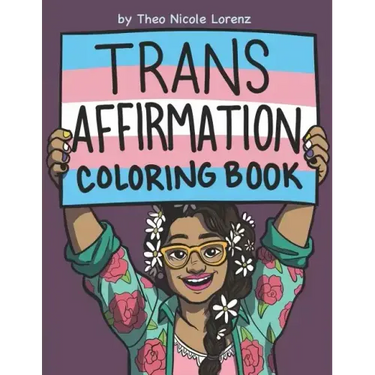 Trans Affirmation Coloring Book