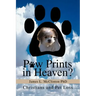 Paw Prints in Heaven?: Christians and Pet Loss