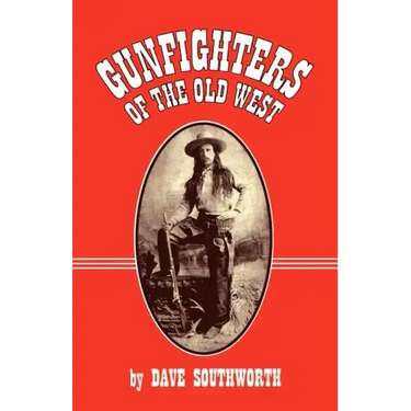 Gunfighters of the Old West