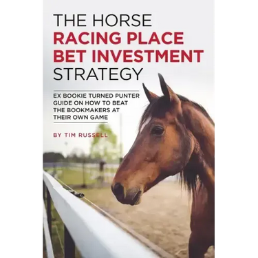 The Horse Racing Place Bet Investment Strategy