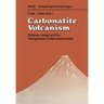 Carbonatite Volcanism: Oldoinyo Lengai and the Petrogenesis of Natrocarbonatites