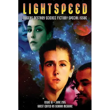 Lightspeed Magazine, June 2015 (Queers Destroy Science Fiction special issue)