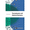 Thermodynamics and Statistical Mechanics