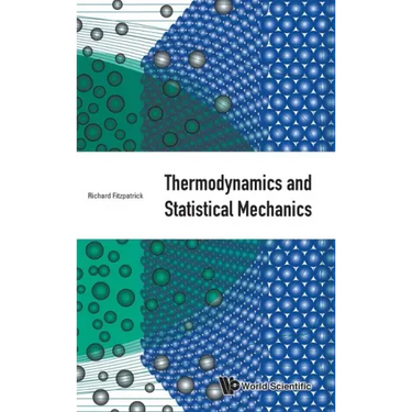 Thermodynamics and Statistical Mechanics