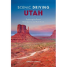 Scenic Driving Utah: Exploring the State's Most Spectacular Back Roads