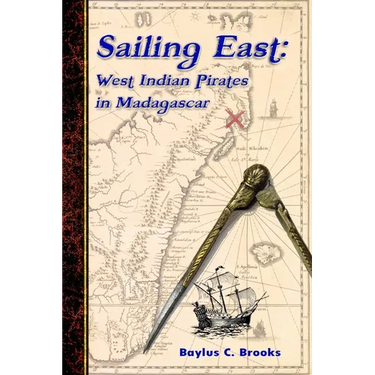 Sailing East: West-Indian Pirates in Madagascar