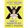 Marc's Mission: Way of the Warrior Kid
