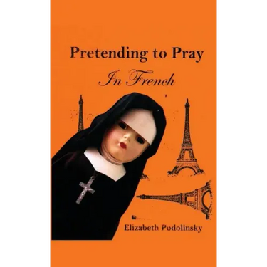 Pretending to Pray In French