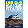 Rhode Island Real Estate Exam Prep: The Complete Guide to Passing the Rhode Island Real Estate Salesperson License Exam the First Time!