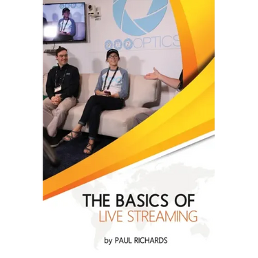 The Basics of Live Streaming: How to live stream to Facebook, YouTube and so much more