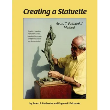 Creating a Statuette: Avard T. Fairbanks' Method