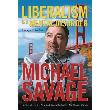 Liberalism Is a Mental Disorder: Savage Solutions