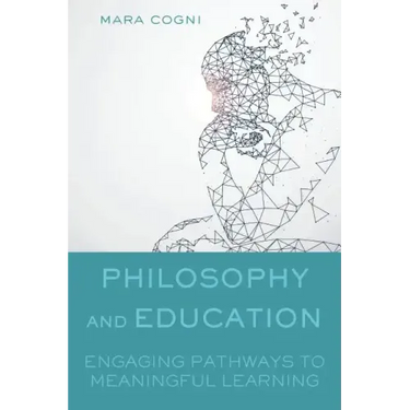 Philosophy and Education: Engaging Pathways to Meaningful Learning